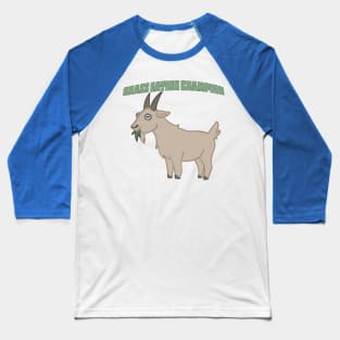 Grass Eating Champ Baseball T-Shirt